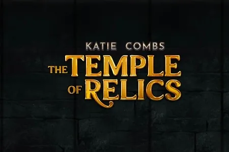 Katie Combs: The Temple of Relics